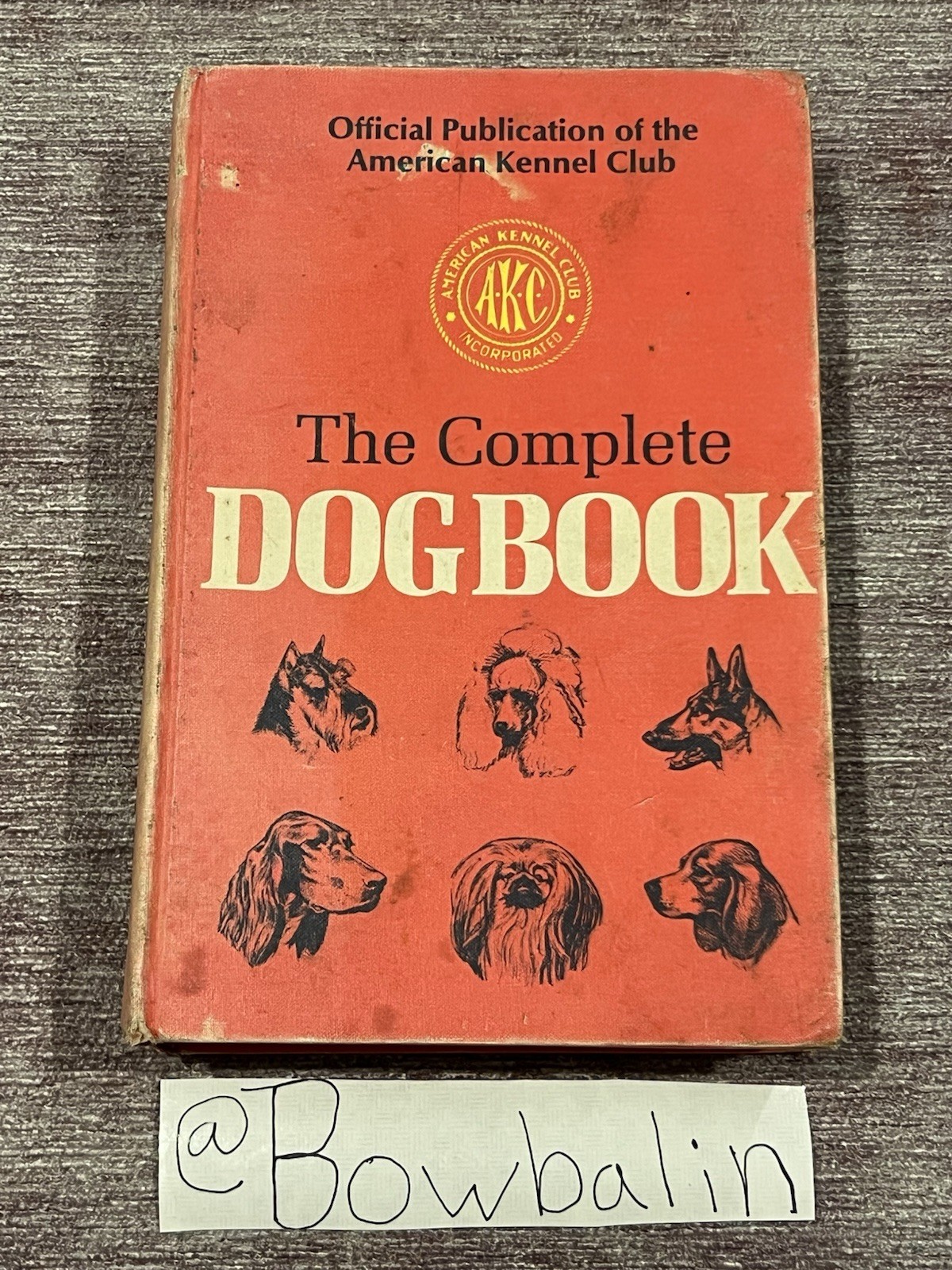 Akc The Complete Dog Book 1975 Edition Hardcover￼672 Pages 142 Photos Acceptable