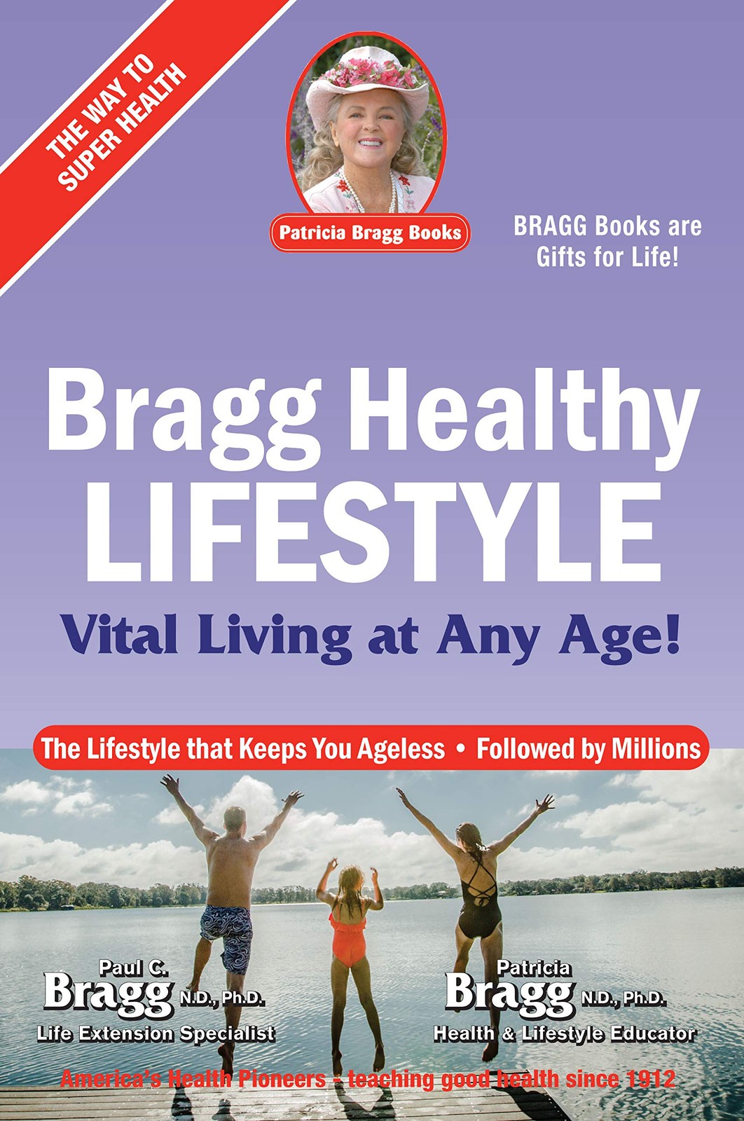 Bragg Healthy Lifestyle: Vital Living at Any Age
