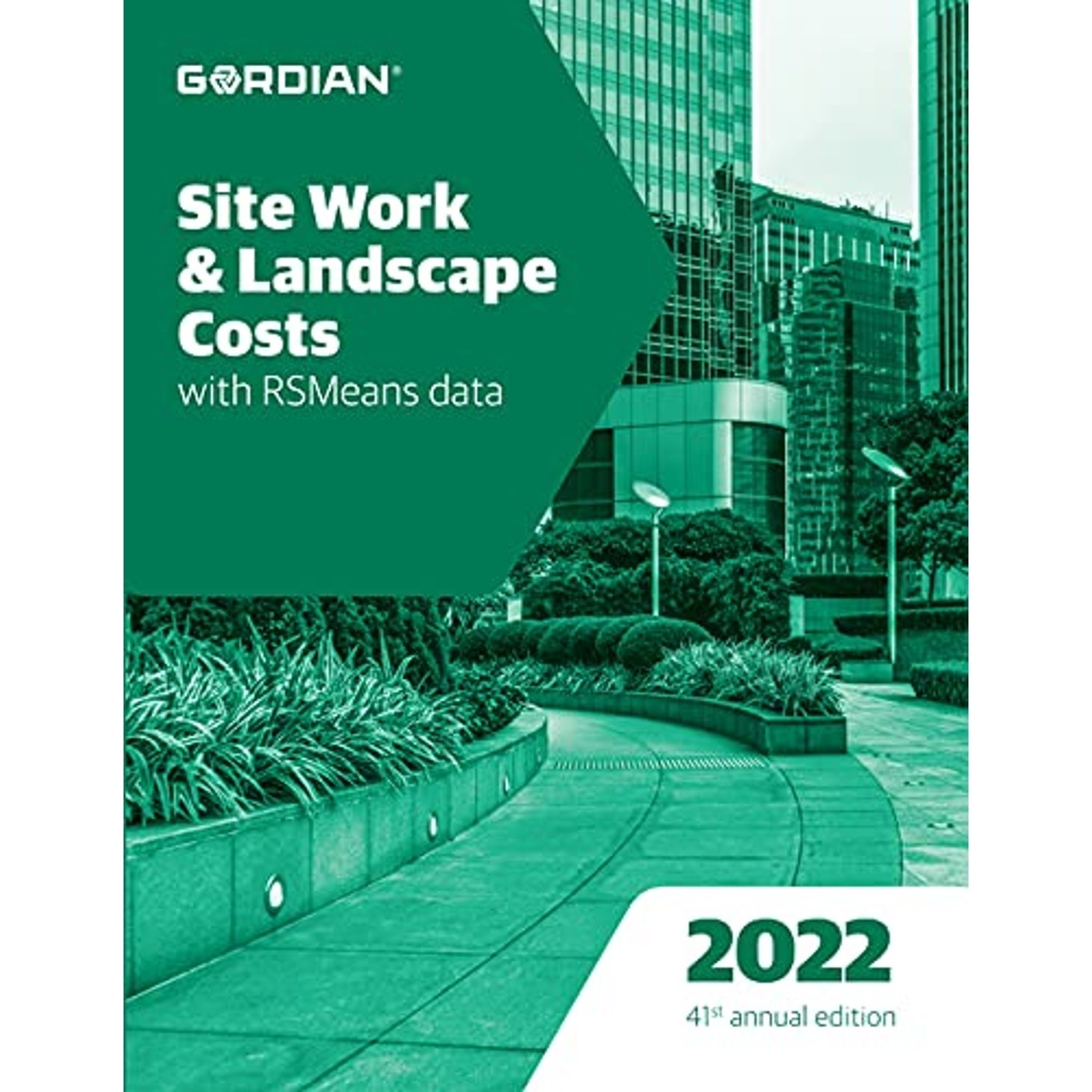 Site Work & Landscape Costs With RSMeans Data 2022 (Means Site Work and Landscap