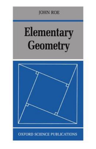 Elementary Geometry by John Roe (1993, Uk-Trade Paper)