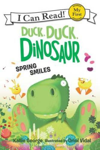 Duck, Duck, Dinosaur: Spring Smiles (My First I Can Read) – Paperback – GOOD