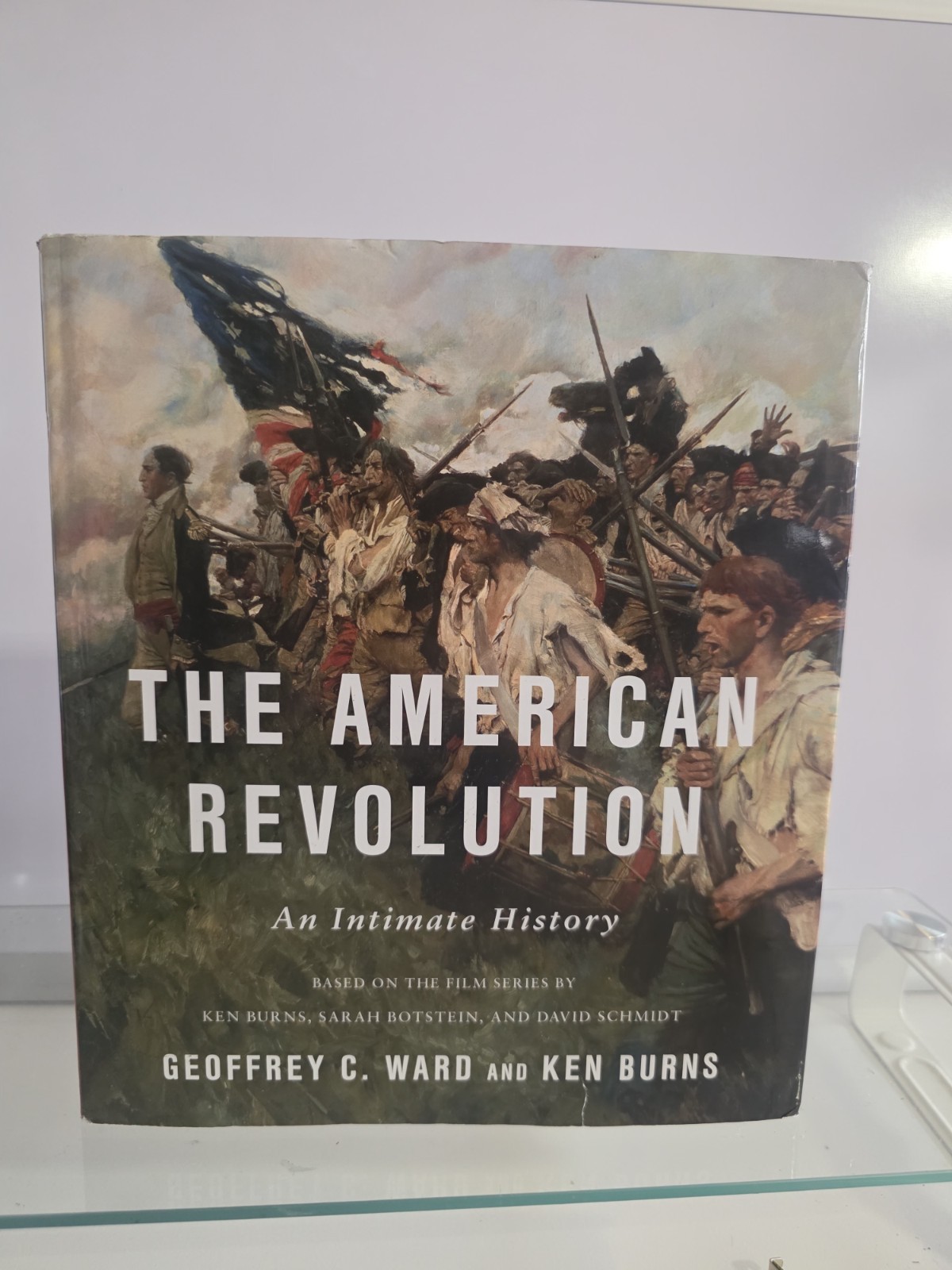 The American Revolution: An Intimate History by Geoffrey C Ward & Ken Burns HCDJ