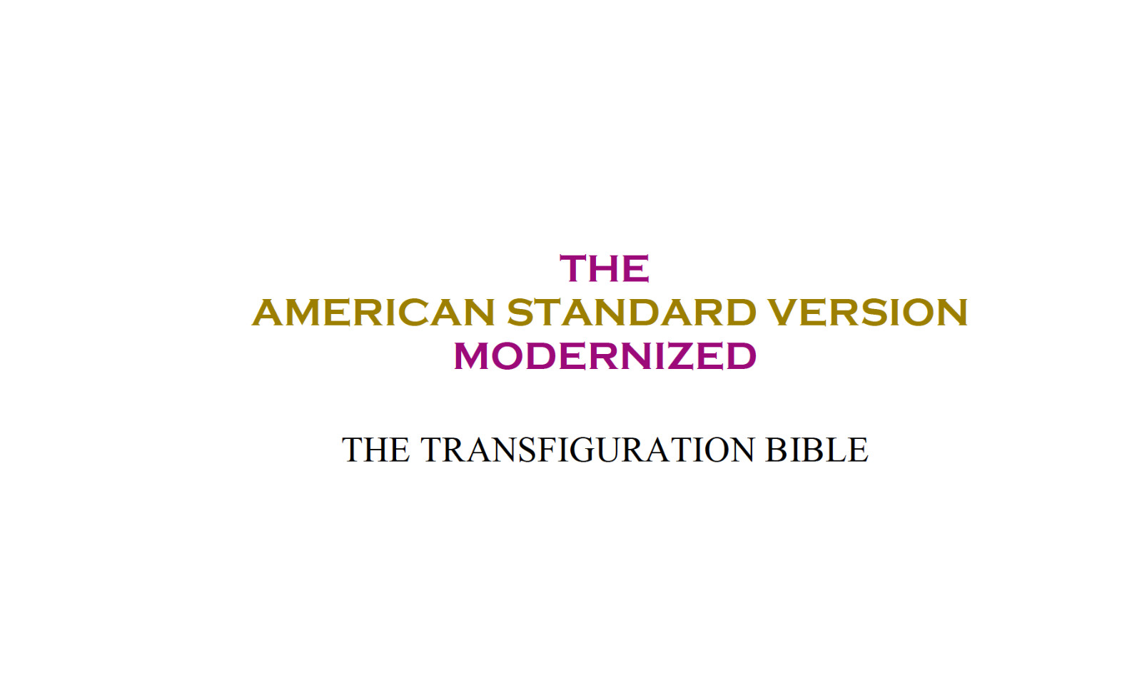 The American Standard Version Modernized: The Transfiguration Bible (PDF)