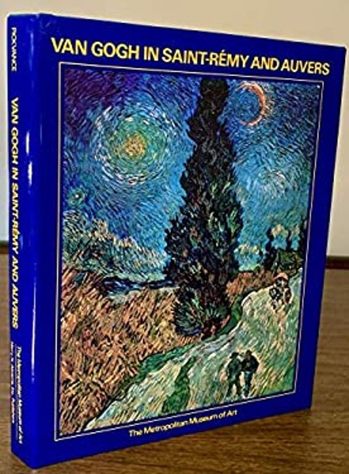 Van Gogh in Saint-Remy and Auvers Hardcover Ronald Pickvance