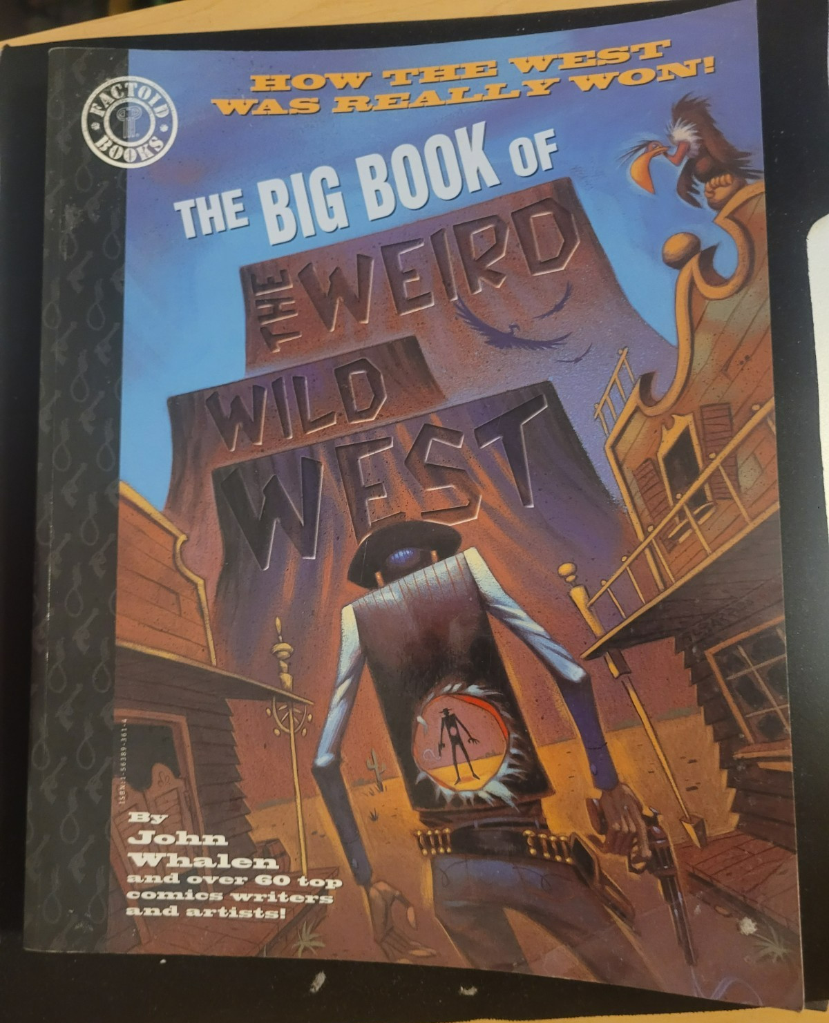 FACTOIDS BOOKS THE BIG BOOK WEIRD WILD WEST GRAPHIC NOVEL TRADE PAPERBACK – 1998