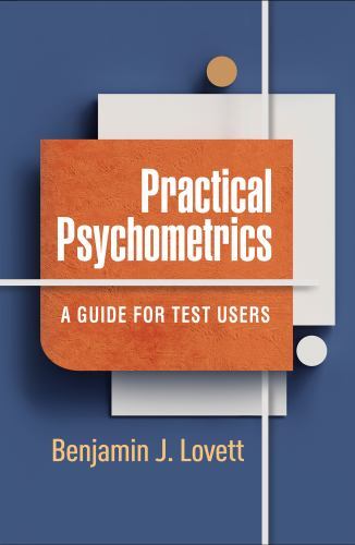 Practical Psychometrics: A Guide for Test Users – Lovett, Benjamin J.