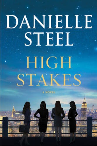 High Stakes: A Novel – Hardcover By Steel, Danielle – GOOD