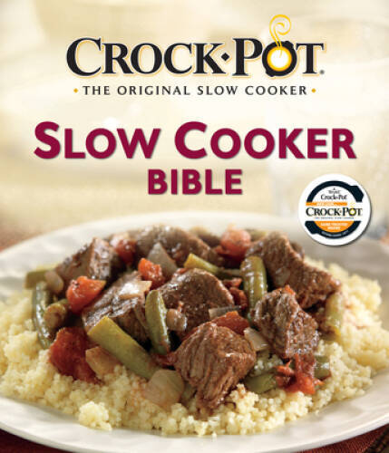 Crock-Pot Slow Cooker Bible – Hardcover – VERY GOOD