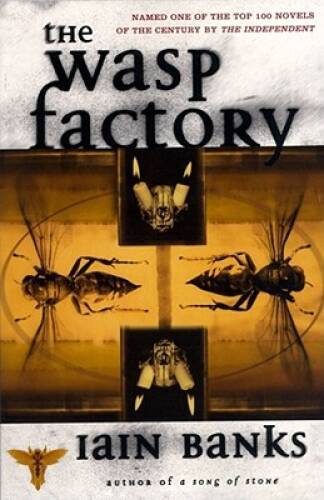 The WASP FACTORY: A NOVEL – Paperback By Banks, Iain – VERY GOOD