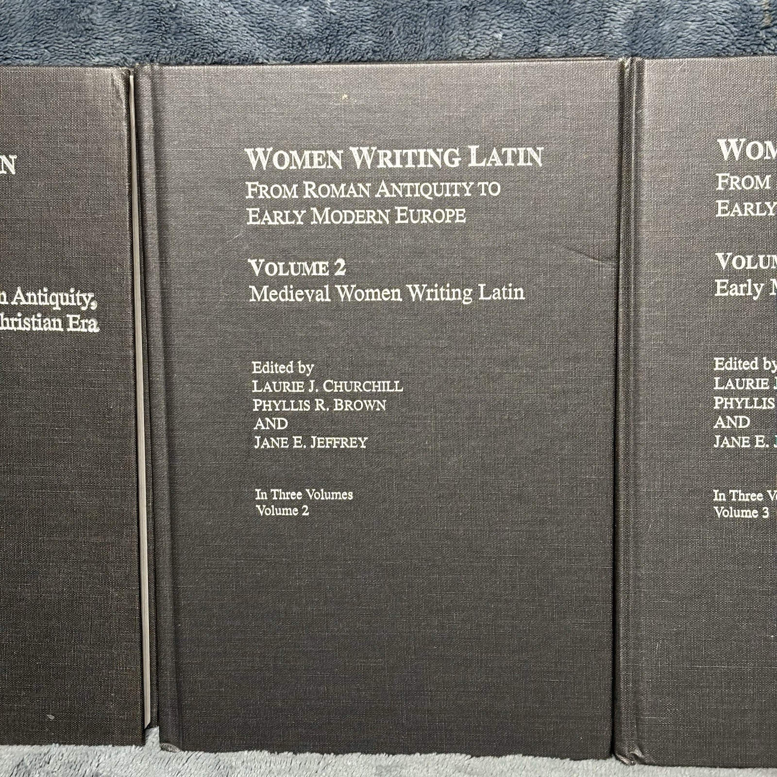 Women Writing Latin: From Roman Antiquity to Early Modern Europe 3 Vol Set