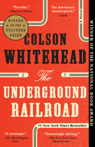 The Underground Railroad: A Novel – Paperback By Whitehead, Colson – GOOD