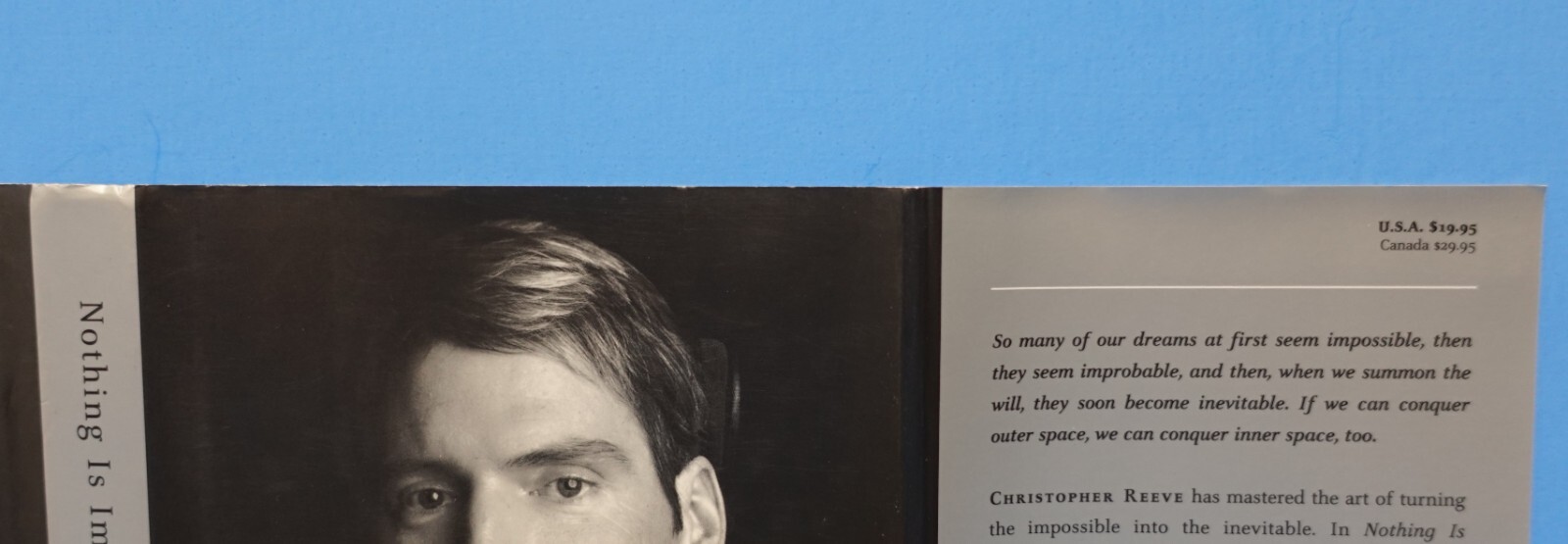 NOTHING IS IMPOSSIBLE BY CHRISTOPHER REEVE, INSCRIBED-PERSONALIZED BY DANA REEVE