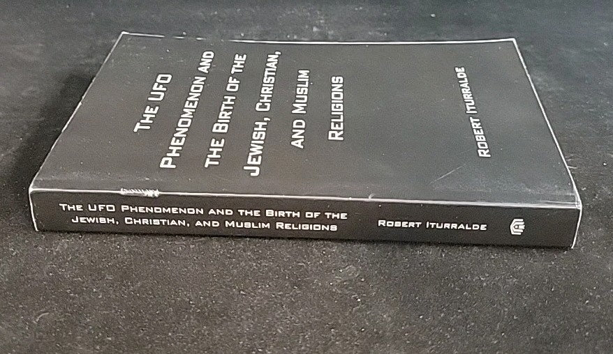 The Ufo Phenomenon and the Birth of the Jewish, Christian, and Muslim Religions