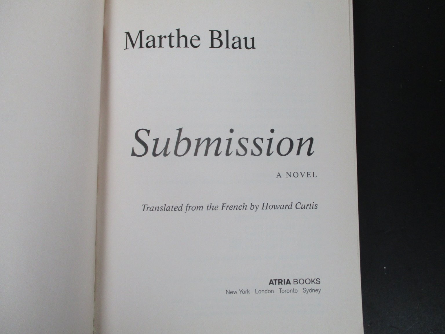 Submission by Marthe Blau 2006 Fiction Atria Books Paperback PB