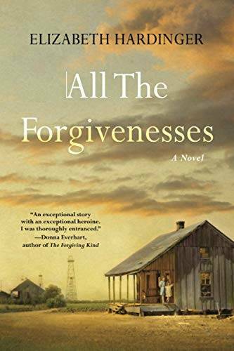 All the Forgivenesses – Paperback By Hardinger, Elizabeth – VERY GOOD