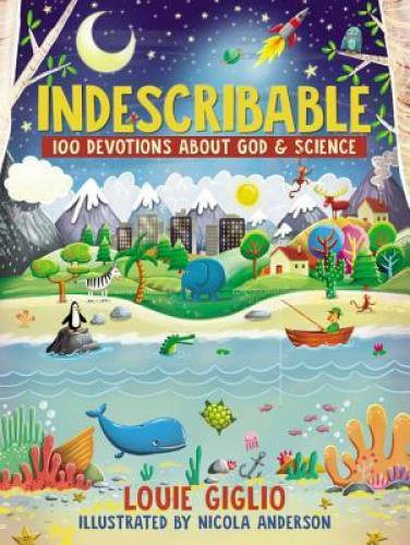 Indescribable: 100 Devotions for Kids About God and Science – Hardcover – GOOD