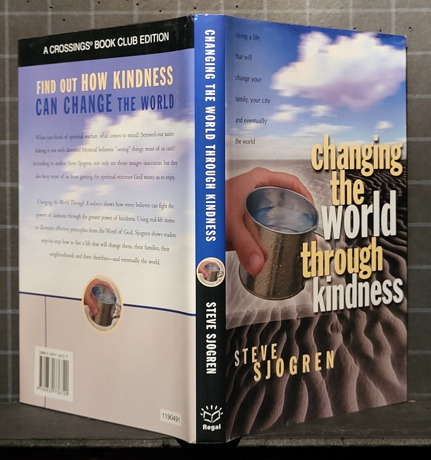 Changing the World Through Kindness : by Steve Sjogren 2004 Hardcover 2256