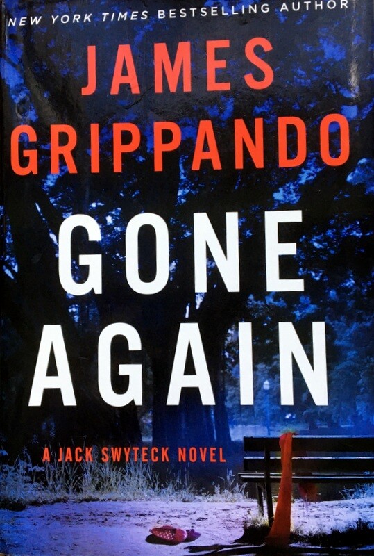 Gone Again by James Grippando, First Edition, HC, DJ, BRAND NEW Jack Swytwck Thr