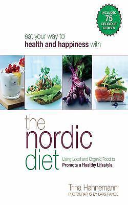 The Nordic Diet: Using Local and Organic Food to Promote a Healthy Lifestyle by