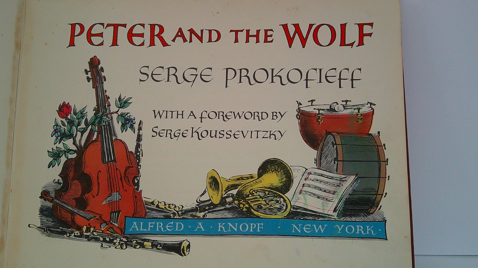 Peter And The Wolf by Serge Prokofieff 1940 Illustrated Hardcover First Edition