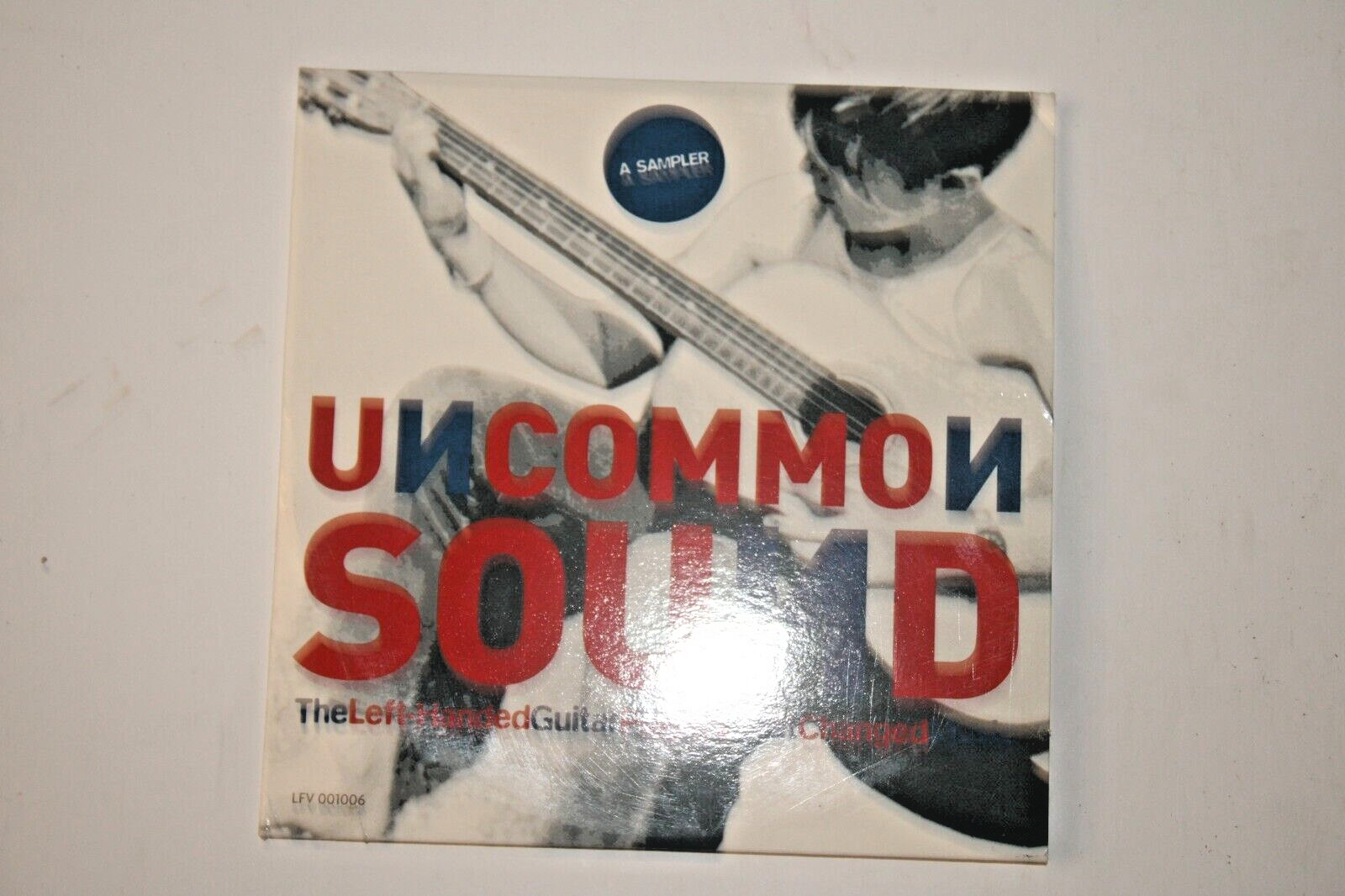 Uncommon Sound: The Left-Handed Guitar Players That Changed Music by John Engel