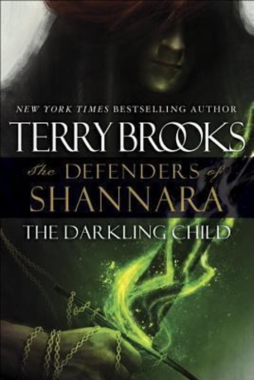 The Darkling Child : The Defenders of Shannara Hardcover Terry Br