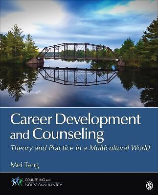 Career Development and Counseling: Theory and Practice in a Multicultural Wo…