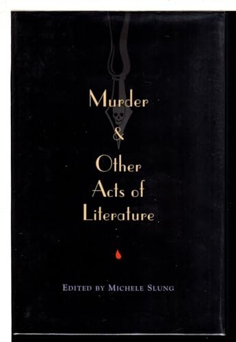 Murder and Other Acts of Liter – VERY GOOD