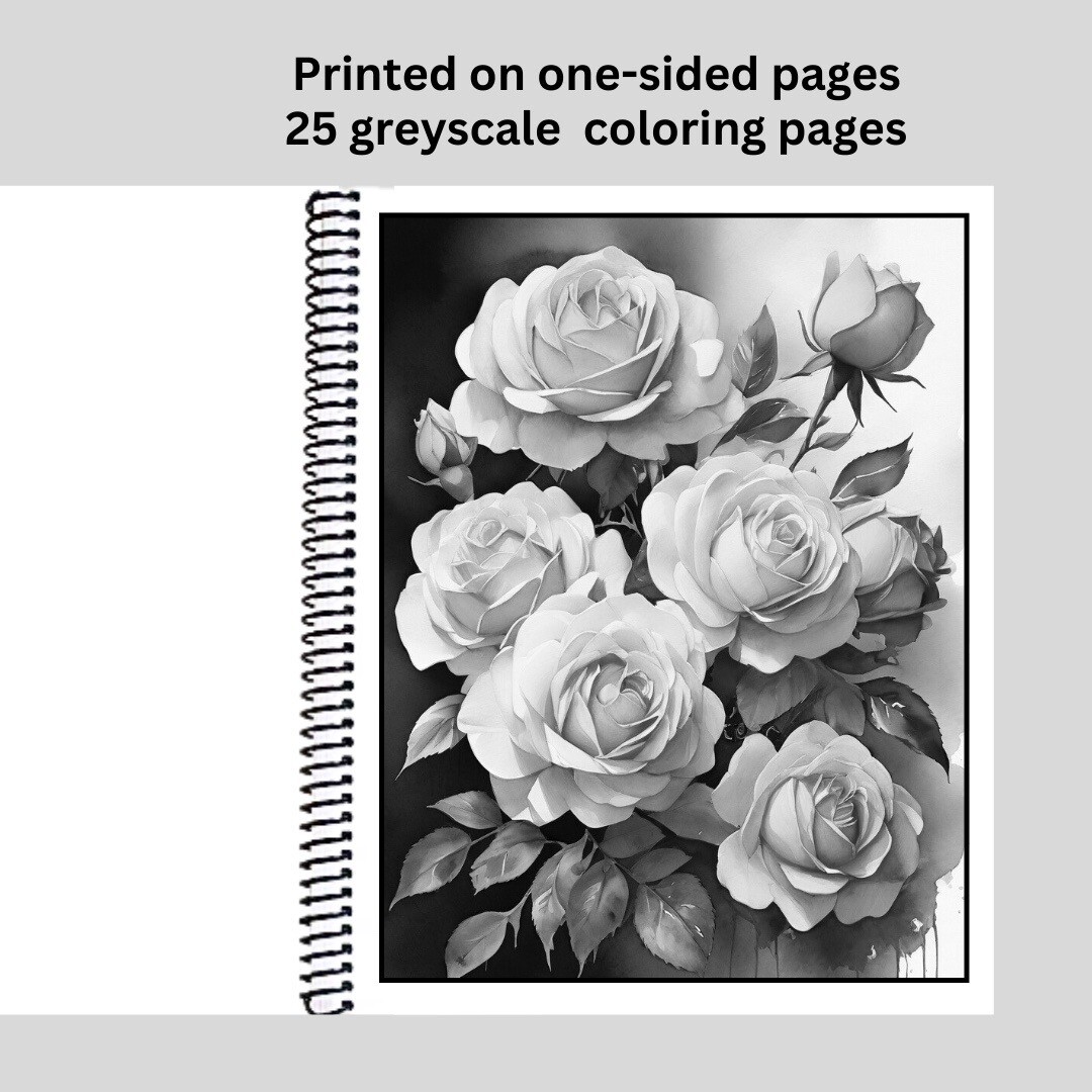 Roses – Relaxing Blooms – Adult Coloring Book – Greyscale – Thick Artist Paper