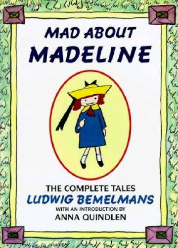 Mad about Madeline – Hardcover By Ludwig Bemelmans – GOOD