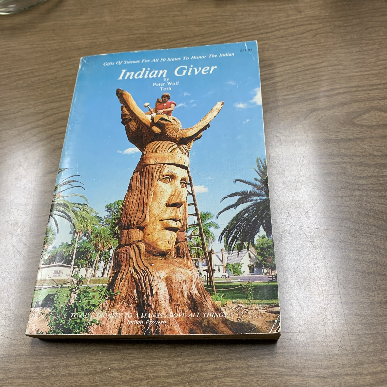 Indian Giver Signed by Peter Wolf Toth Native American Wood Sculptures 1983 Book