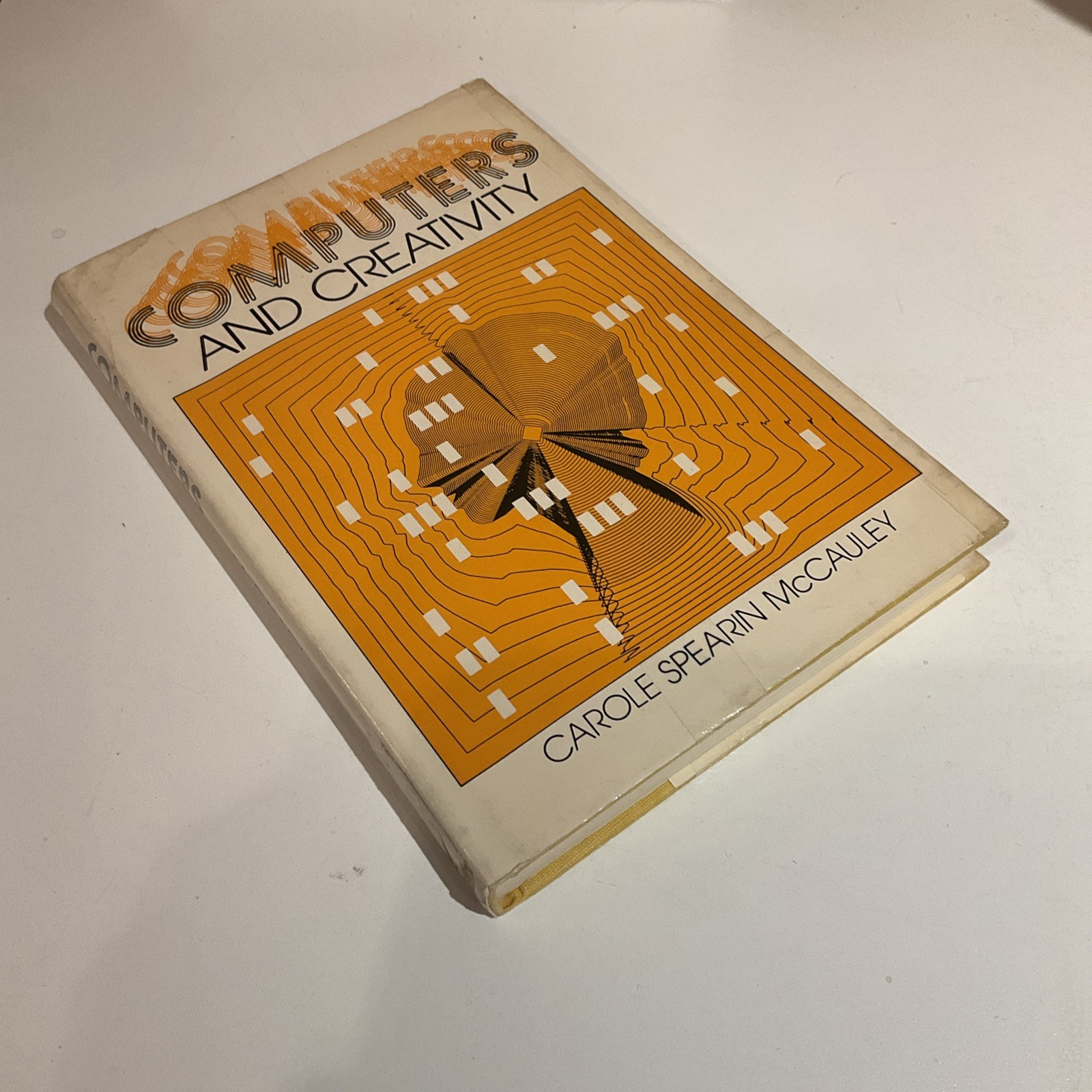Computers and Creativity – Carole Spearin McCauley – Hardcover – 1974