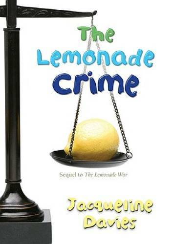 The Lemonade Crime (The Lemonade War Series) – Hardcover – GOOD