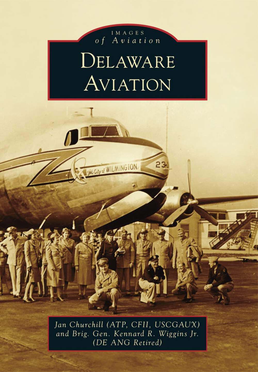 NEW Arcadia Publishing Delaware Aviation, DE 9781467121743 Images of Aviation Tr