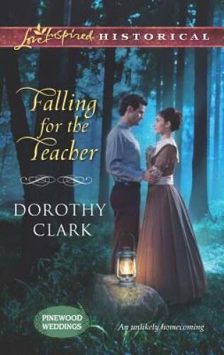Falling for the Teacher (Love Inspired HistoricalPinewood Weddin) – GOOD