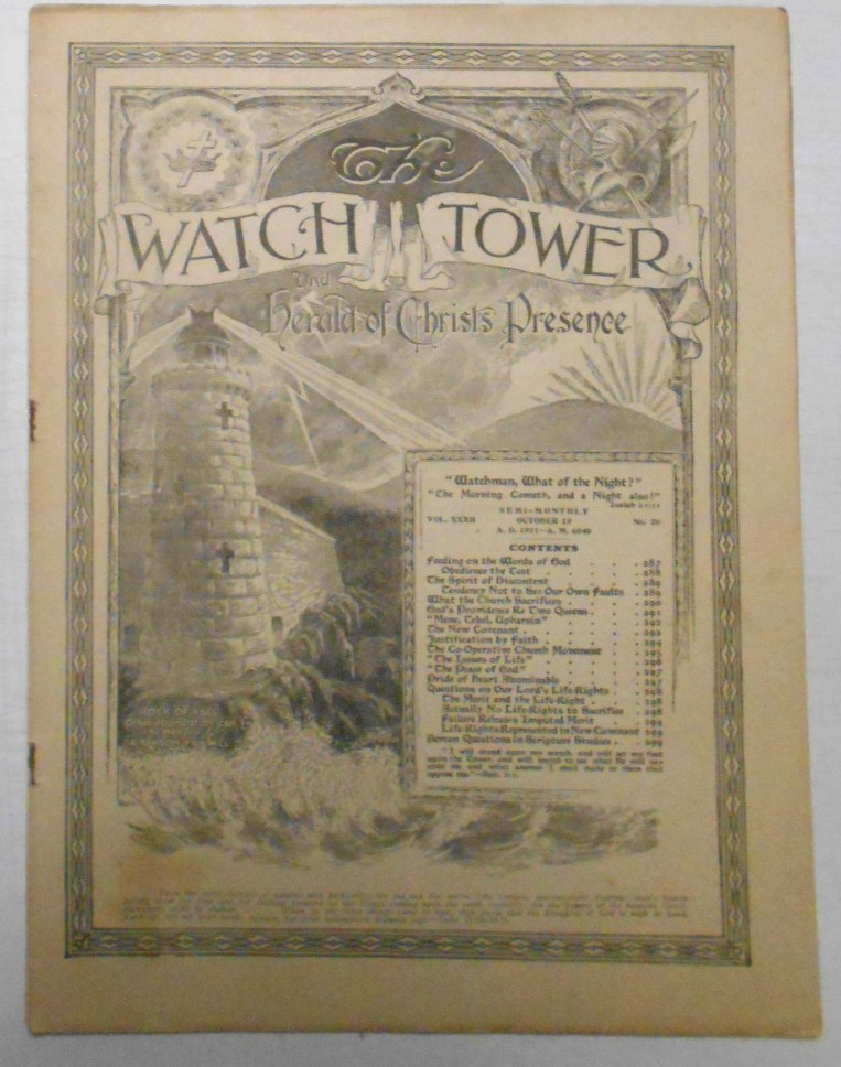 WATCHTOWER Volume XXXII Number 20 Pages 385 to 400 OCTOBER 15, 1911