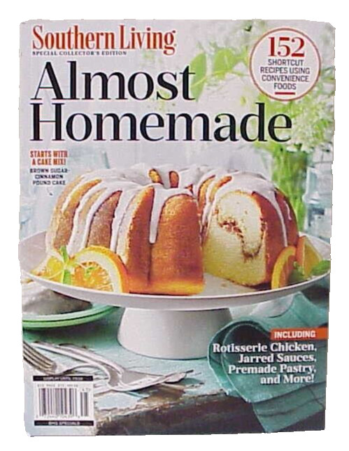 NEW SOUTHERN LIVING ALMOST HOMEMADE SPECIAL COLLECTOR’S EDITION MAGAZINE ISSUE