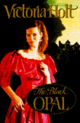 The Black Opal – 038547024X, Victoria Holt, hardcover