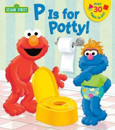 P is for Potty! (Sesame Street) (Lift-the-Flap) – Board book – GOOD
