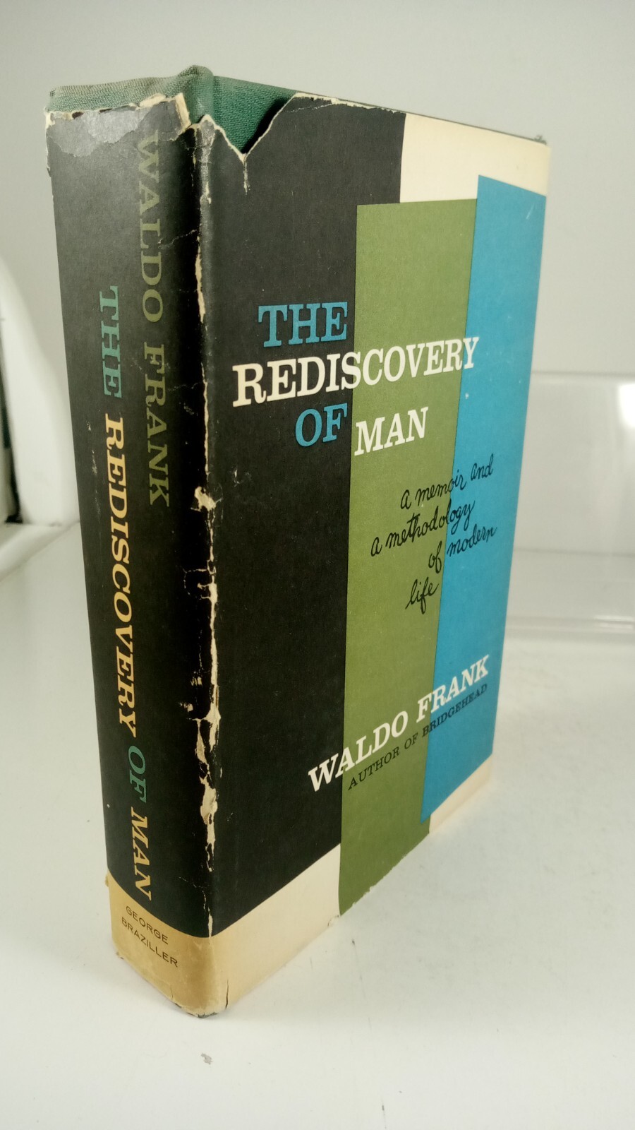 The Rediscovery of Man Waldo Frank 1958