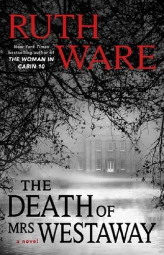 The Death of Mrs. Westaway – Paperback By Ware, Ruth – VERY GOOD