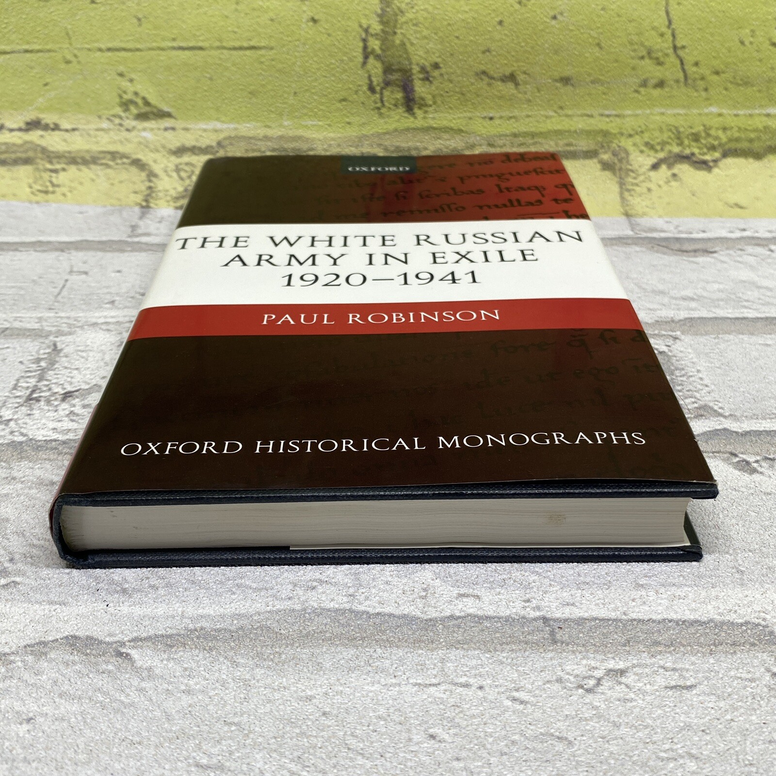 The White Russian Army in Exile 1920-1941 Hardcover Paul Robinson