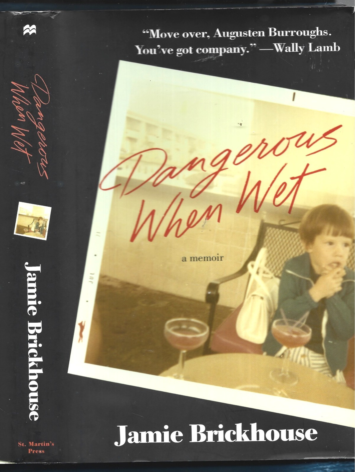 Inscribed Dangerous When Wet HB w/dj-Jamie Brickhouse-272 pages-2015-1st Ed.