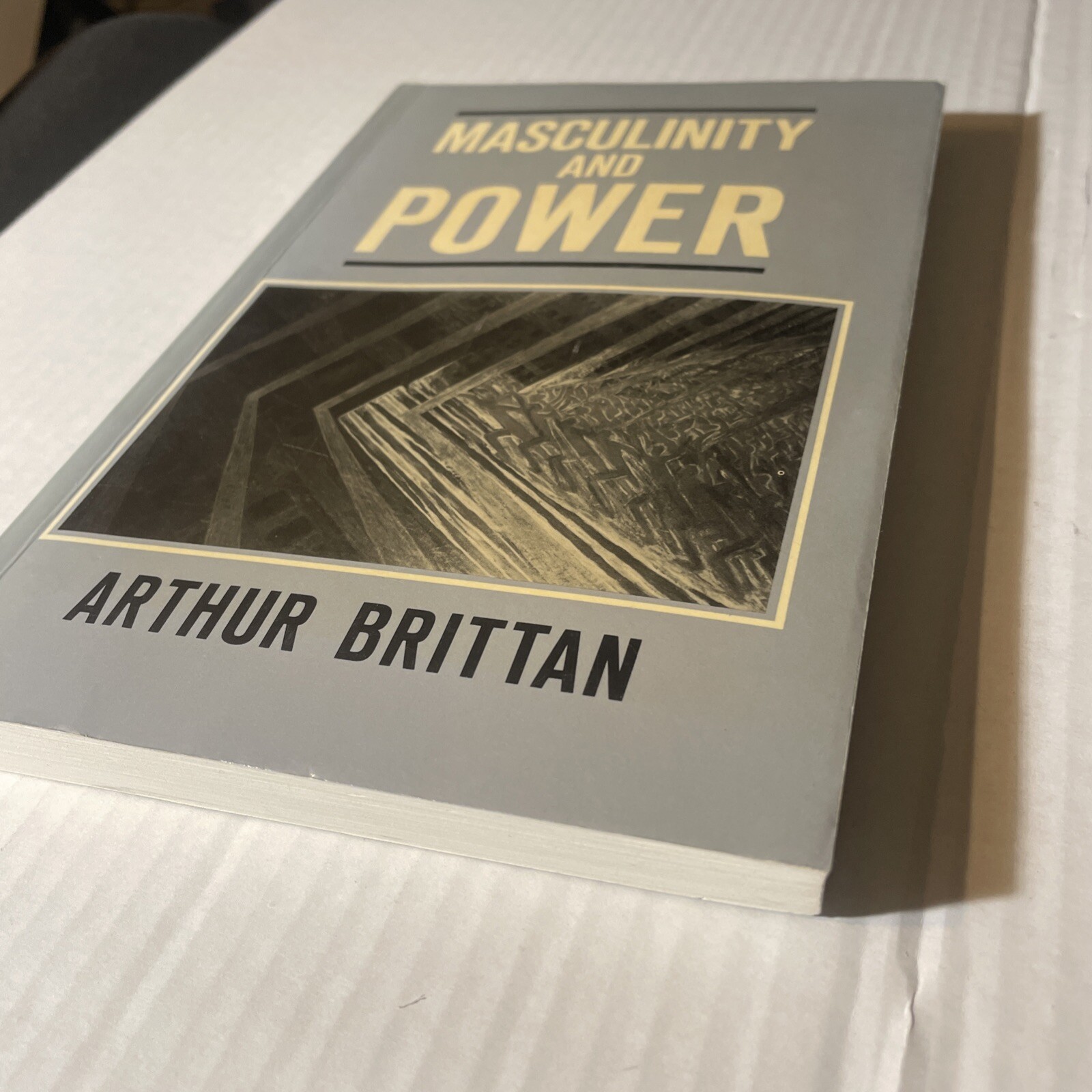 Masculinity and Power By Arthur Brittan