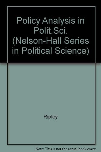 Policy Analysis in Political Science (Nelson-Hall Series in Political Scienc…