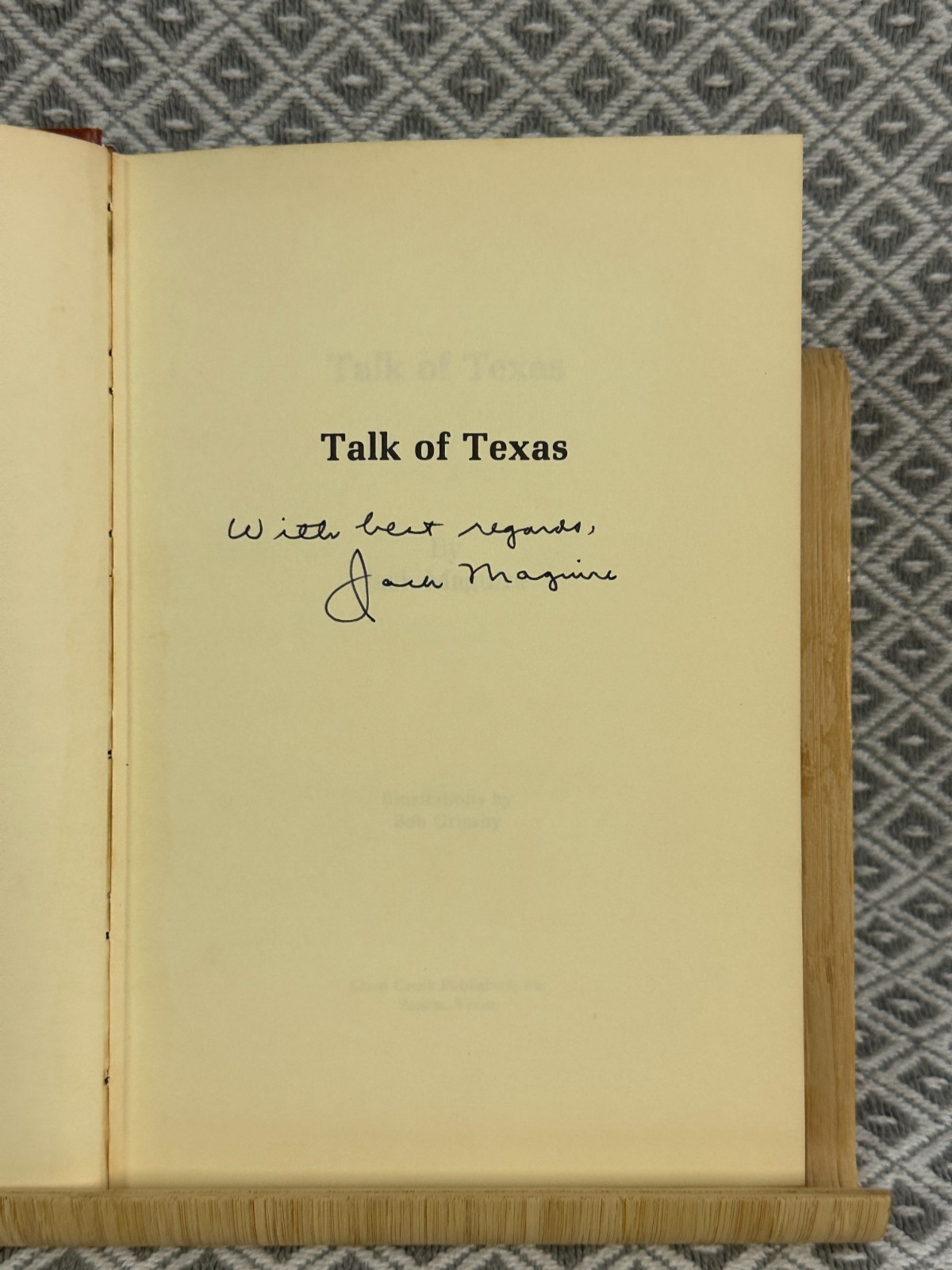 Talk of Texas by Jack Maguire HC with Dust Jacket SIGNED