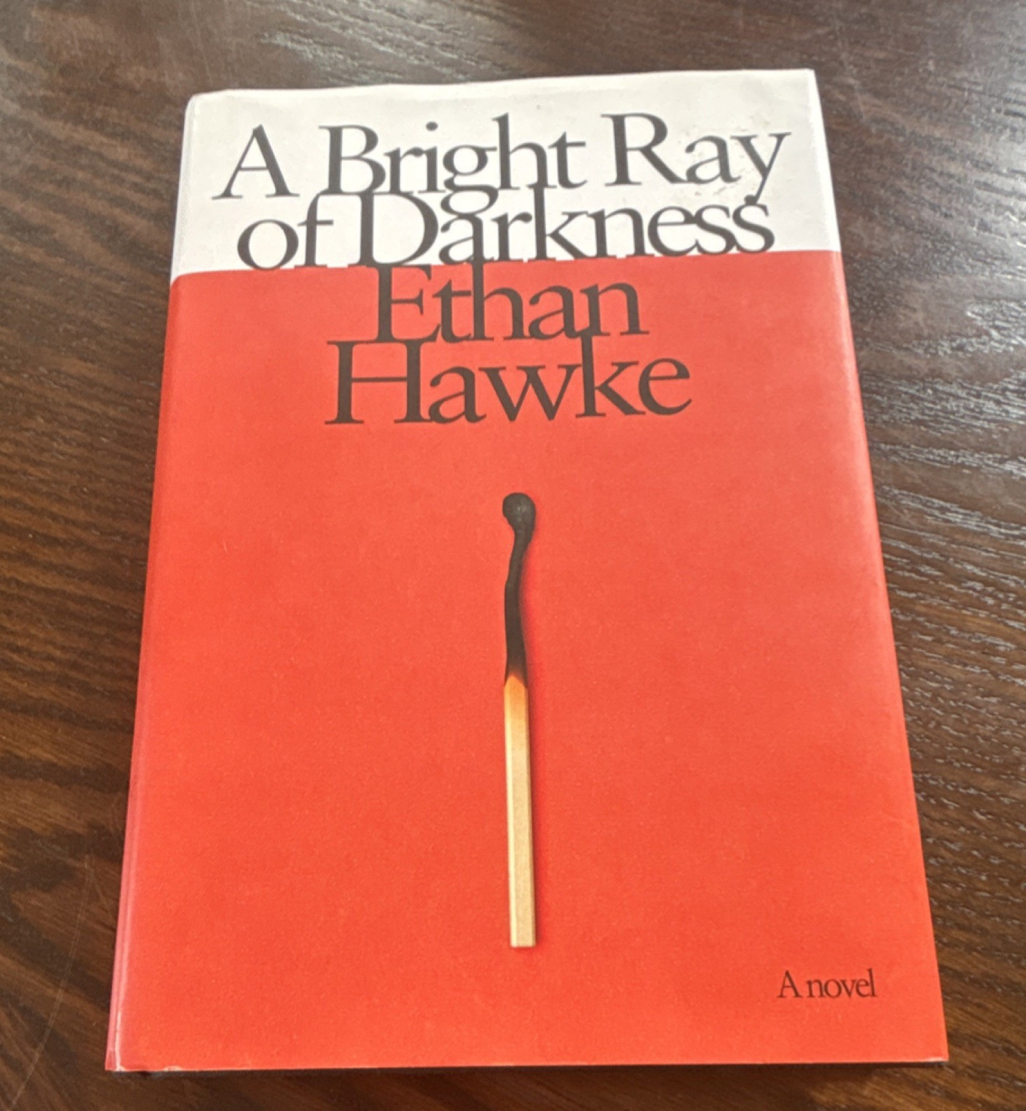 A Bright Ray of Darkness by Ethan Hawke Hardcover 2021 Fiction Alfred A. Knopf